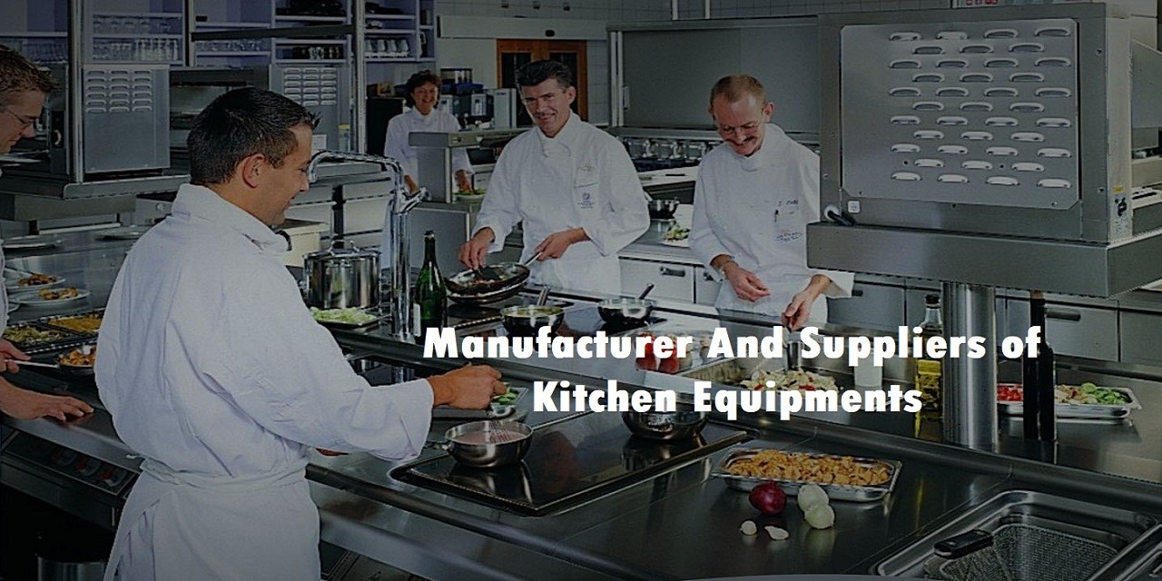 Manufacturers And Suppliers of Kitchen Equipment